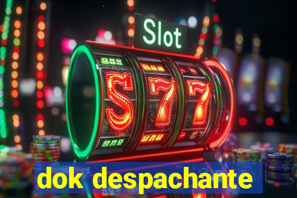 dok despachante